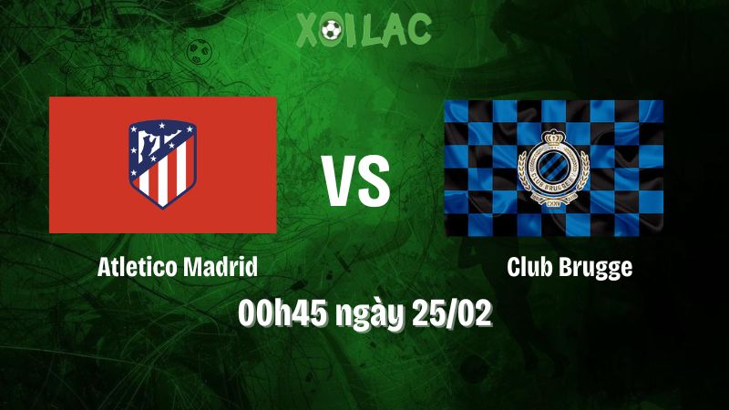 Nhận Định Bóng Đá Atletico Madrid Vs Club Brugge