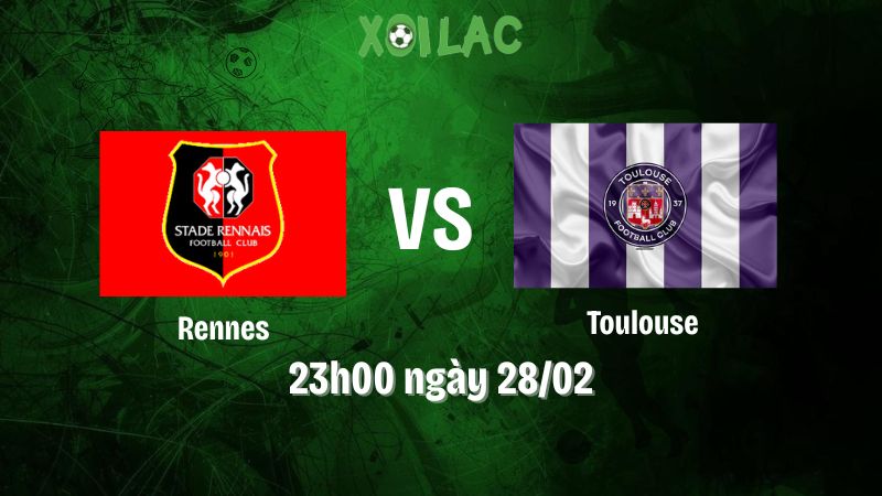 Nhận Định Bóng Đá Rennes Vs Toulouse