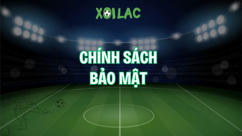 Chính sách bảo mật