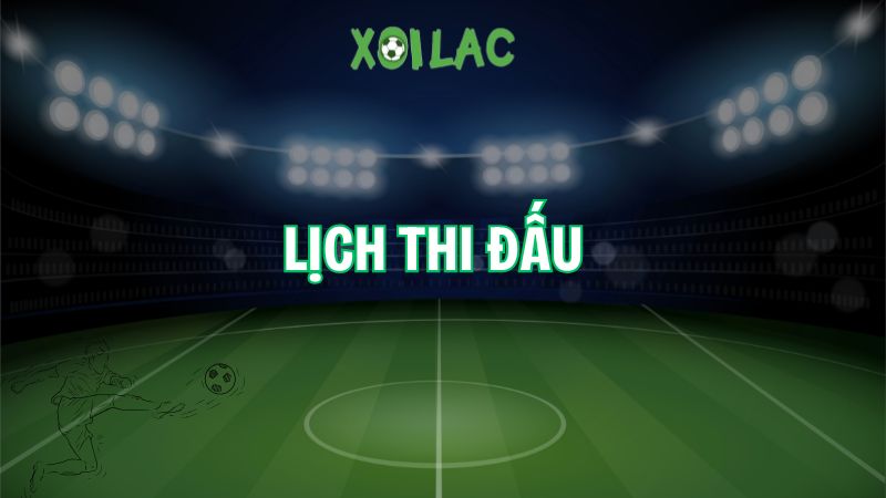 lịch thi đấu